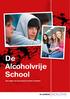 De Alcoholvrije School. Een uitgave van het project In Control of Alcohol