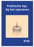 BD, BD logo and BD Micro-Fine are trademarks of Becton, Dickinson and Company. 2008 BD. Praktische tips bij het injecteren