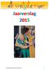 Jaarverslag 2015. Jaarverslag 2015 Stichting De Vrolijke Noot 1