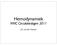 Hemodynamiek NVIC Circulatiedagen 2011. J.G. van der Hoeven