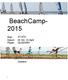 BeachCamp- 2015. 4 H/V 20 t/m 23 April. Klas: Zeeland