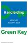 Handleiding. MUSEUM 2016 t/m 2018. 03012016 Handleiding Green Key Museum 2016-2018.doc