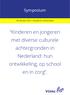 Kinderen en jongeren met diverse culturele achtergronden in Nederland: hun ontwikkeling, op school en in zorg.