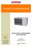 CONVECTIEVERWARMING GASGESTOOKTE CONDENSERENDE LUCHTVERHITTERS. Vermogens : 26,5 tot 61,7 kw BVBA BLONDEAU & ZONEN. Fabriekstraat, 56 B - 2547 Lint