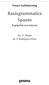 Prisma Taalbeheersing. Basisgrammatica. Spaans. Begrijpelijk voor iedereen. drs. E. Slager dr. Y. Rodríguez Pérez