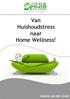 Van Huishoudstress naar Home Wellness!