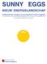 SUNNY EGGS NIEUW ENERGIELANDSCHAP