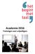 Academie 2016 Trainingen voor vrijwilligers