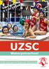 UZSC. Waterpoloschool. Samenspel Techniek Inzicht. Onder leiding van oud-bondscoach Johan Aantjes. Ontwikkeling Plezier Inspiratie