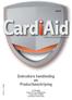 Version 1.1 12/2007. Gebruikers handleiding en Productbeschrijving. ILCOR 2005 Public Access Defibrillator Product No: CT0207 Cardiatech Holland BV