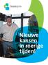 Nieuwe kansen in roerige tijden!