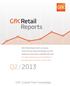 Met GfK Retail Reports heeft u elk kwartaal. direct zicht op de actuele ontwikkelingen binnen de. grootste non-food markten in de Nederlandse retail: