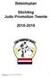Beleidsplan. Stichting Judo Promotion Twente 2015-2019