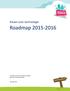 Kiezen voor technologie. Roadmap 2015-2016. Expertisecentrum Wetenschap&Technologie Regio Noord-Holland/Flevoland