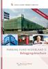 Voor 30 jaar verhuurd. PARKING FUND NEDERLAND II Beleggingsbrochure. in samenwerking met