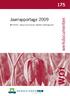Jaarrapportage 2009. werkdocumenten. WOT-04-001 Koepel (Communicatie, Kwaliteit en Management) Wettelijke Onderzoekstaken Natuur & Milieu.