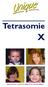 Tetrasomie. Deze brochure is ook in het Engels en het Frans beschikbaar