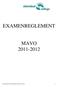 EXAMENREGLEMENT MAVO 2011-2012. Examenreglement Elzendaalcollege 2011-2012 1
