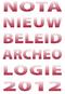 Inhoud. 1 Inleiding 3. 2 Geschiedenis van het archeologisch onderzoek in Nijmegen 5