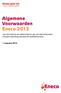 Algemene Voorwaarden Eneco 2013. voor de levering van elektriciteit en gas aan kleinverbruikers inclusief toelichting alsmede de kwaliteitscriteria