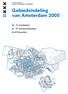 Gebiedsindeling van Amsterdam 2005. 15 stadsdelen 97 buurtcombinaties 470 buurten