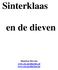 Sinterklaas. en de dieven. Maarten Stevens www.cts-producties.nl www.cts-producties.be