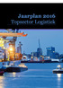 TOPSECTOR LOGISTIEK Versie :56. Jaarplan 2016 Topsector Logistiek