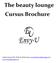 The beauty lounge Cursus Brochure. Industrieweg 97B, 3044 AS, Rotterdam,  beautylounge.nl &