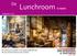 Lunchroom in beeld. Jaargang: De Lunchroom in beeld is een gratis publicatie van Van Spronsen & Partners horeca-advies