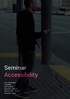 Seminar Accessibility. Jan Jongeneel /2016 Seminar - Blok B Docent: Pier Tholen Woorden: 3593