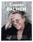 Connie PALMEN schreef in een kwarteeuw zes grote romans, een novelle, verhalen, essays, Logboek van een onbarmhartig jaar en het Boekenweekessay 2017.