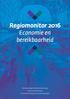 Regiomonitor Economie en bereikbaarheid. Metropoolregio Rotterdam Den Haag Provincie Zuid-Holland Economische Programmaraad Zuidvleugel