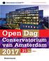 Open Dag. Conservatorium van Amsterdam. 21 jan. Klassiek, Jazz, Jazz, Nederlands. Oude Muziek, t Muz Docent Muziek, Jong Talent