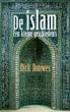 Dick Douwes. De islam. Een kleine geschiedenis Uitgeverij Bert Bakker Amsterdam