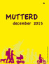 MUTTERD. december Layout: scarlet.be