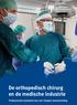 De orthopedisch chirurg en de medische industrie