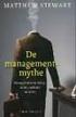 De managementmythe. Managementconsulting, heden, verleden en onzin