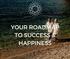 Your Roadmap To Success & Happiness
