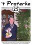 t Praterke Tijdens onze kerstronde 2004 brachten we ook een bezoekje aan Kamiel Naulaers (van de kantenier). Meer info op bladzijde 6