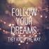 Theway to your dreams!