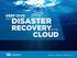 Disaster Recovery uit de Cloud