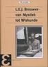 Het werk van wiskundige L.E.J. Brouwer. D. van Dalen HOVO Groningen 2009