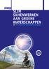 SLIM SAMENWERKEN AAN GROENE WATERSCHAPPEN VAN GREEN DEAL NAAR PRAKTIJKONDERZOEK