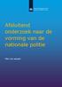 Afsluitend onderzoek naar de vorming van de nationale politie. Plan van aanpak
