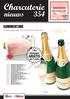 Charcuterie. nieuws 354 GRATIS. Summertime. 1 fles champagne. per 2 stuks. Promoties geldig weken 25 & 26, van 19 t.e.m.