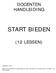 START BIEDEN DOCENTEN HANDLEIDING (12 LESSEN) September 2014