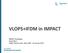 VLOPS+IFDM in IMPACT. IMPACT studiedag David Roet VMM, Dienst Lucht, Team MIR 31 januari 2017