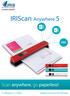 IRIScan Anywhere 5. Scan anywhere, go paperless! PDF. Mobile scanner & OCR software. for Windows and Mac