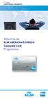 Welkom bij het KLM AMERICAN EXPRESS Corporate Card. Programma