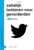 Zakelijk twitteren voor gevorderden in 60 minuten